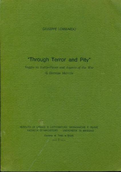 ''Through Terror and Pity'': saggio su Battle-Pieces and Aspects of the War di Herma - Giuseppe Lombardo - copertina