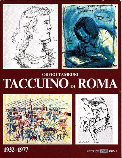 Taccuino di Roma 1932-1977 Taccuino di Parigi 1947-1967 Taccuino di Parigi 1968-1977 Taccuino di Rom - Orfeo Tamburi - copertina