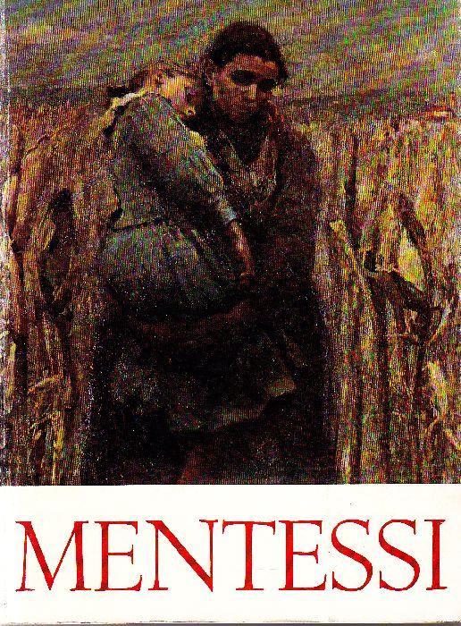 Giuseppe Mentessi (1857-1931) - Zeno Birolli - copertina