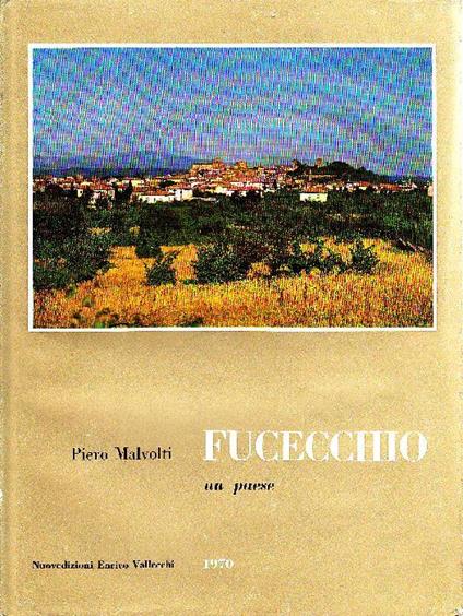 Fucecchio. Un paese - Piero Malvolti - copertina