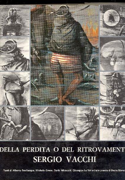 Sergio Vacchi. Della perdita o del ritrovamento - Sergio Vacchi - copertina