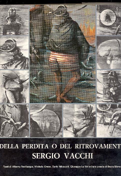 Sergio Vacchi. Della perdita o del ritrovamento - Sergio Vacchi - copertina