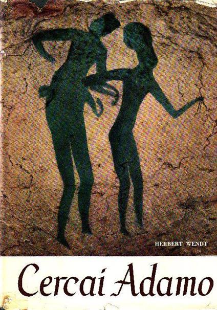 Cercai Adamo - Herbert Wendt - copertina