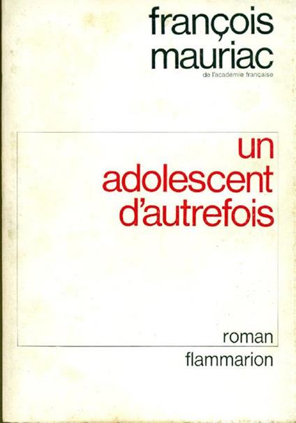 Un adolescent d'autrefois - François Mauriac - copertina