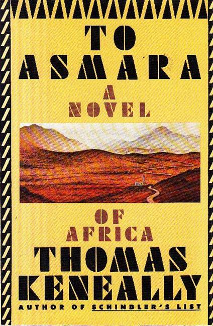 To Asmara - Thomas Keneally - copertina