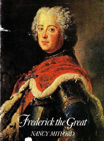 Frederick the Great - Nancy Mitford - copertina