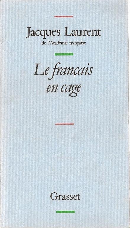 Le Français en cage - Jacques Laurent - copertina