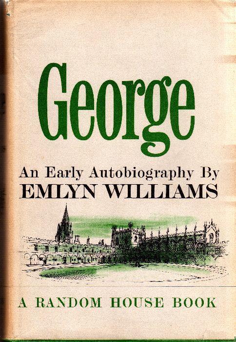 George. An Early Autobiography - Emlyn Williams - copertina