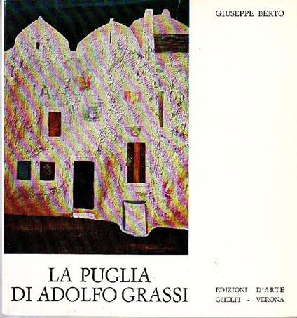 La Puglia di Adolfo Grassi - Giuseppe Berto - copertina