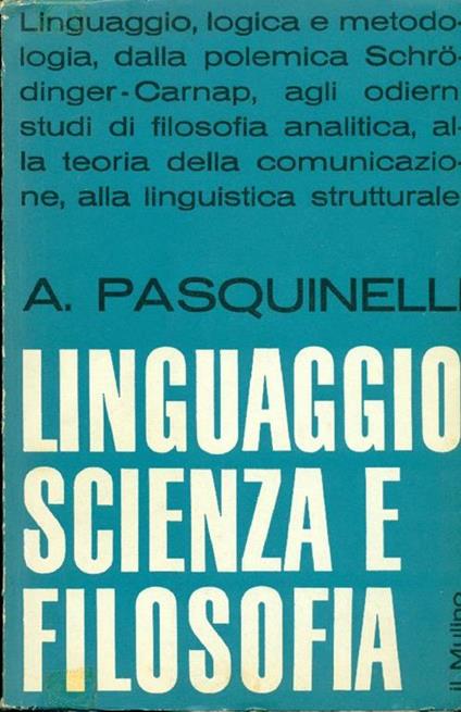 Linguaggio, scienza e filosofia - Alberto Pasquinelli - copertina