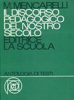 Il discorso pedagogico del nostro secolo