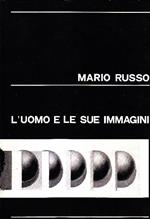 Mario Russo. L'uomo e le sue immagini