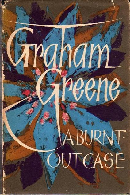 A Burnt-Out Case. Prima edizione - Graham Greene - copertina