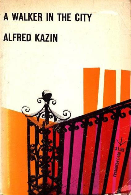 A Walker in the City - Alfred Kazin - copertina