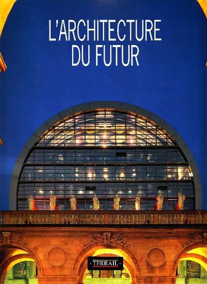 L' architecture du futur - Olivier Boissiere - copertina