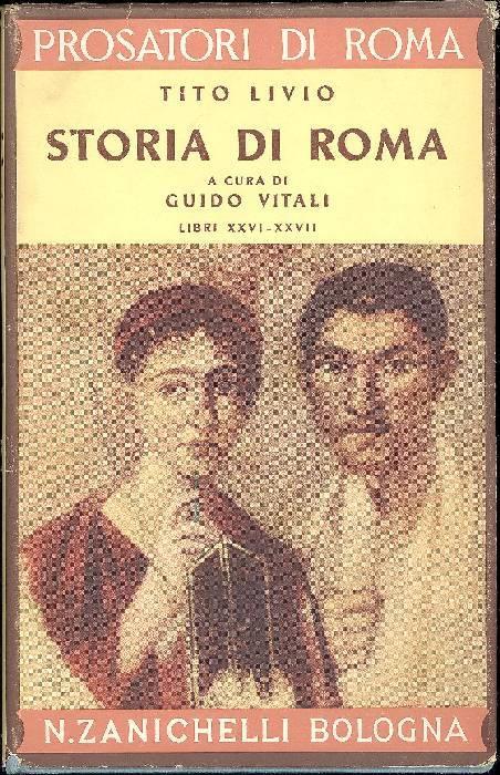 Storia di Roma. Della 3a Deca (2a guerra punica). Libri XXVI e XXVII - Tito Livio - copertina
