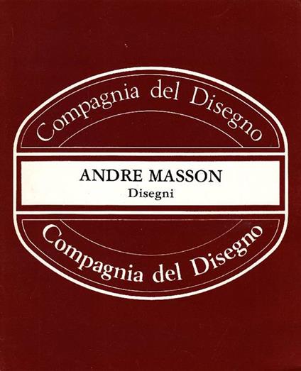 André Masson. Disegni - André Masson - copertina