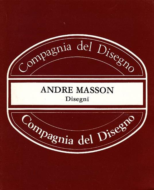 André Masson. Disegni - André Masson - copertina