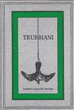 Valeriano Trubbiani. Monografia