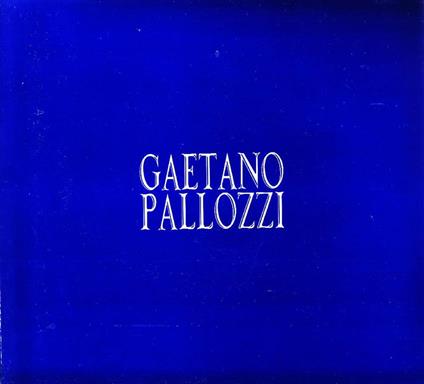 Gaetano Pallozzi - Gaetano Pallozzi - copertina
