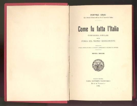 Come fu fatta l'Italia (Conferenze popolari sulla storia del nostro Risorgimento) - Pietro Orsi - copertina