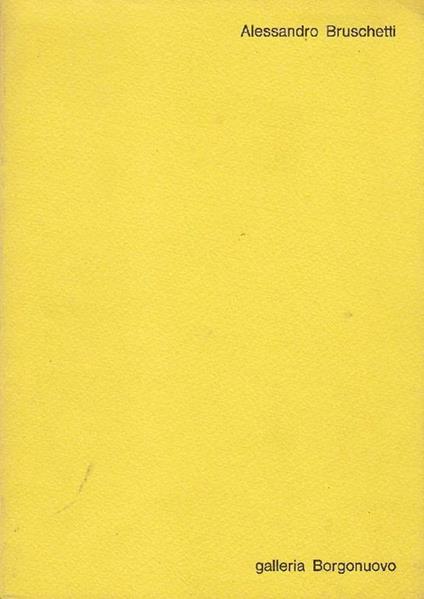 Alessandro Bruschetti - Alessandro Bruschetti - copertina