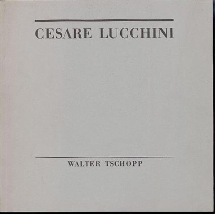 Cesare Lucchini - Walter Tschopp - copertina