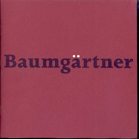 Klaus Baumgartner. Collagen/Objekte - Klaus Baumgartner - copertina