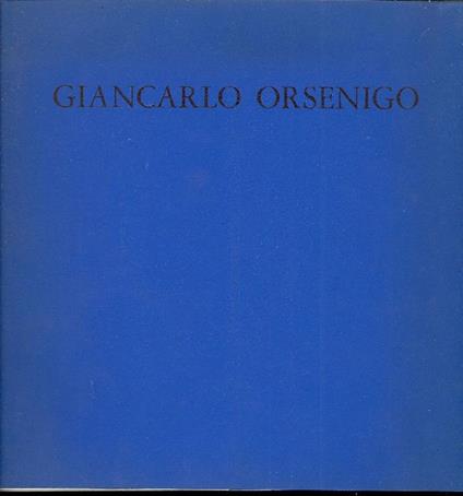 Giancarlo Orsenigo - Giancarlo Orsenigo - copertina