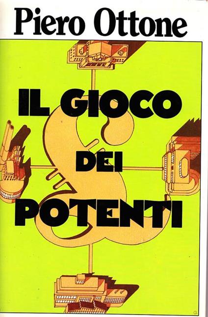 Il gioco dei potenti - Piero Ottone - copertina