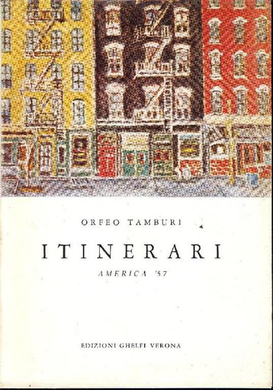 Orfeo Tamburi. Itinerari. America '57 - Orfeo Tamburi - copertina