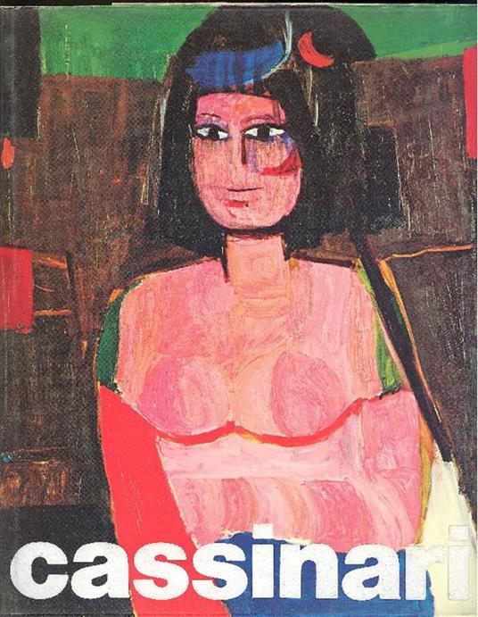Cassinari. Olii Gouaches Sculture - Bruno Cassinari - copertina