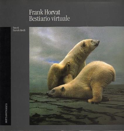 Bestiario virtuale - Frank Horvat - copertina
