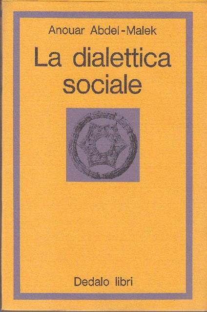 La dialettica sociale - Anouar Abdel-Malek - copertina