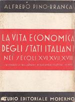La vita economica degli Stati italiani nei secoli XVI, XVII, XVIII