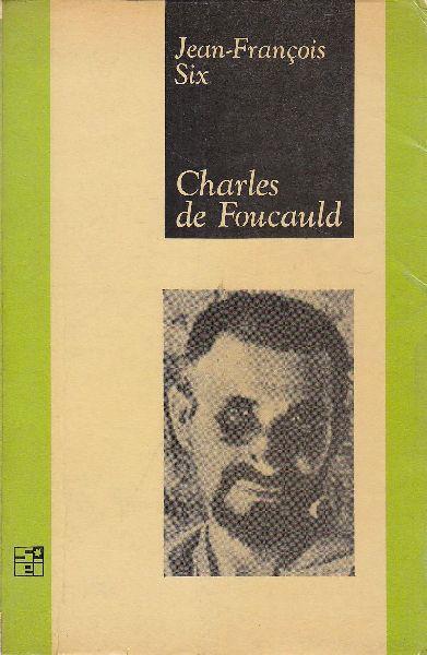 Charles de Foucauld - Jean-François Six - copertina