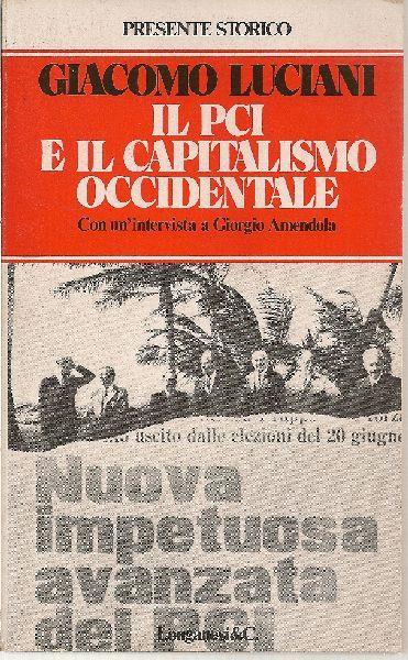 Il PCI e il capitalismo occidentale - Giacomo Luciani - copertina