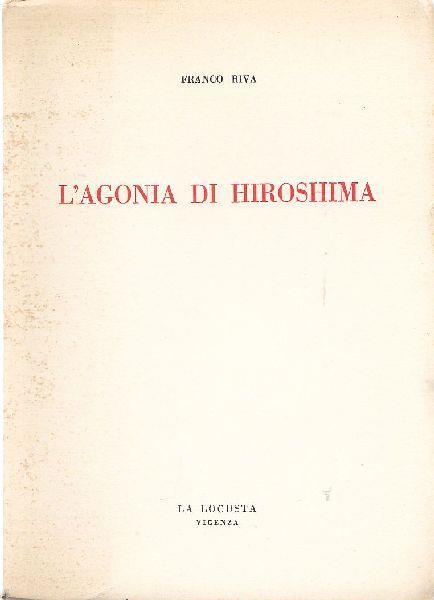 L' agonia di Hiroshima - Franco Riva - copertina
