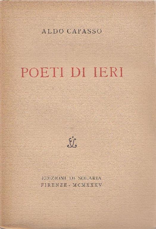 Poeti di ieri. Prima edizione - Aldo Capasso - copertina