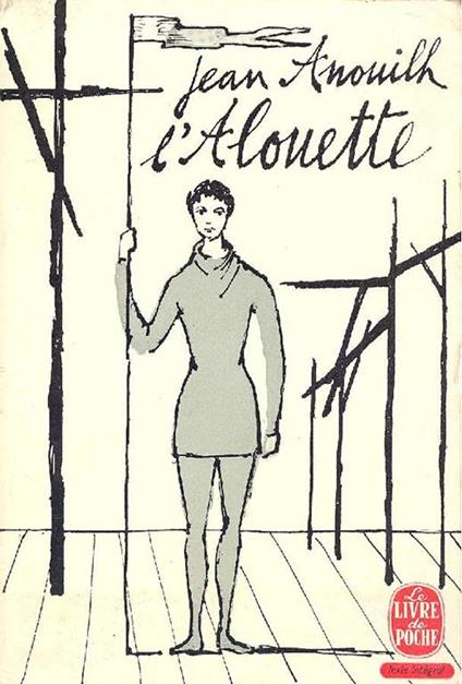 L' alouette - Jean Anouilh - copertina