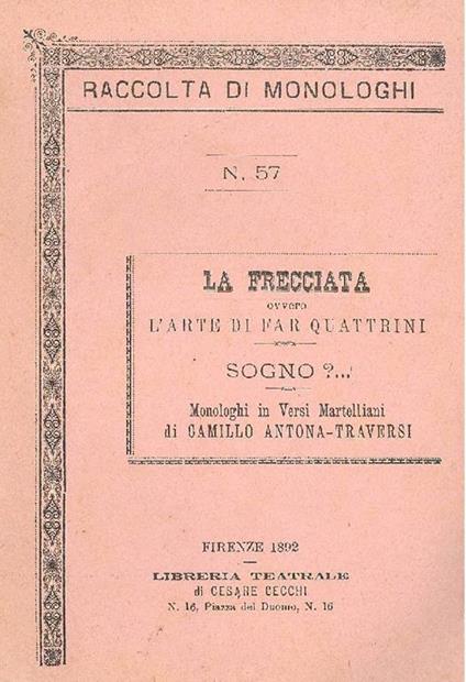 La frecciata ovvero L'arte di far quattrini. Sogno? - Camillo Antona Traversi - copertina