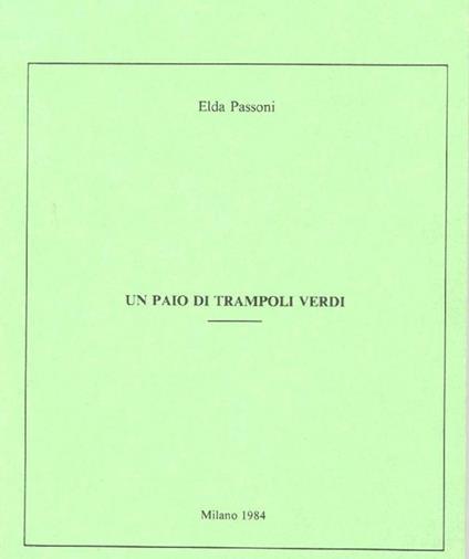 Un paio di trampoli verdi - Elda Passoni - copertina