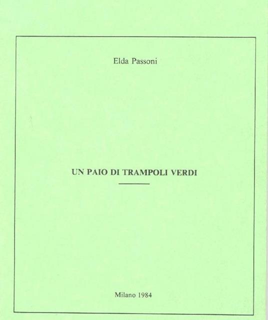 Un paio di trampoli verdi - Elda Passoni - copertina
