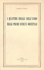 I quattro ideali dell'uomo nelle prime civiltà orientali