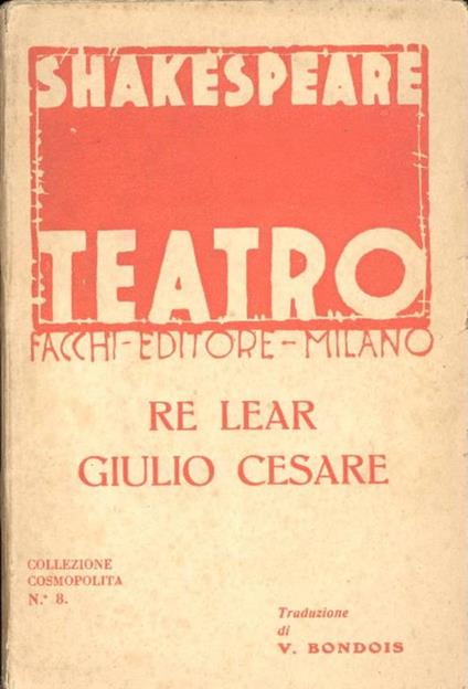 Re Lear. Giulio Cesare - William Shakespeare - copertina