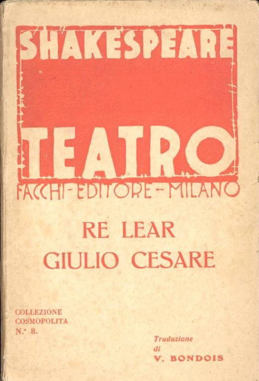 Re Lear. Giulio Cesare - William Shakespeare - copertina