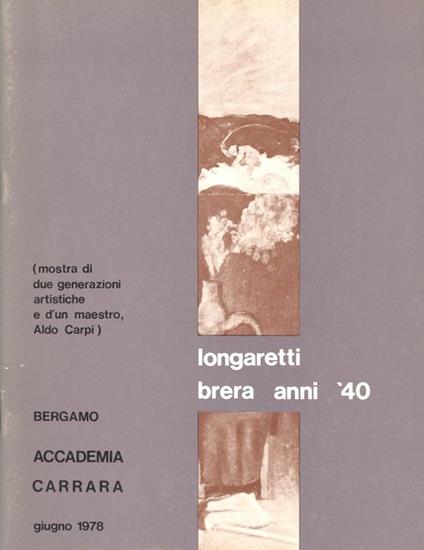 Longaretti. Brera anni '40 - Giorgio Mascherpa - copertina