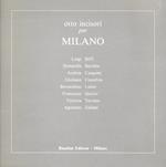Otto incisori per Milano: Luigi Biffi, Donatella Borchia, Andrea Cangemi, Giuliana Consilvio, Bernar