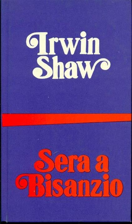Sera a Bisanzio - Irving Shaw - copertina