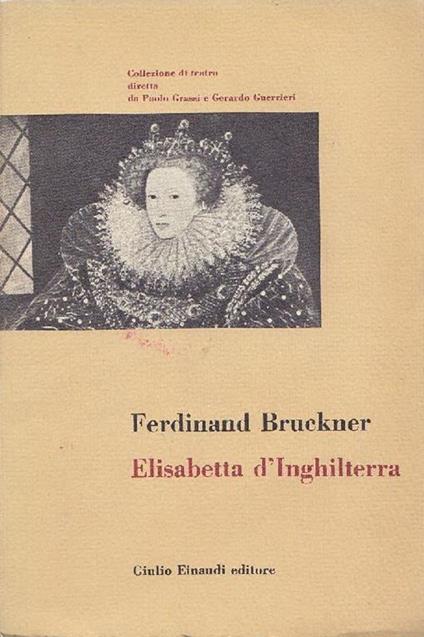 Elisabetta d'Inghilterra - Ferdinand Bruckner - copertina
